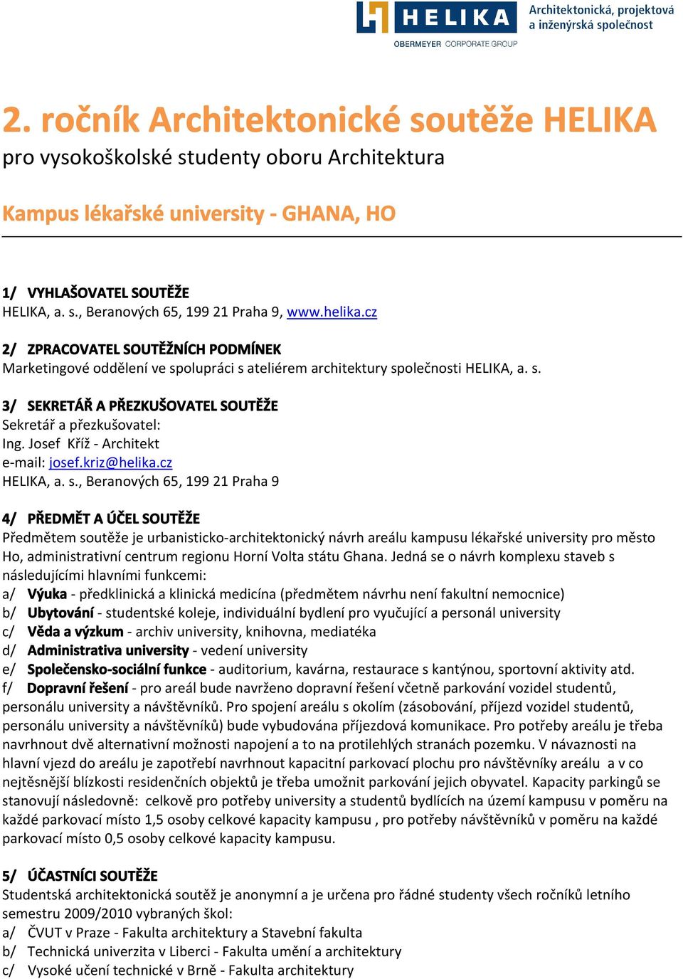 Josef Kříž - Architekt e-mail: josef.kriz@helika.cz HELIKA, a. s.