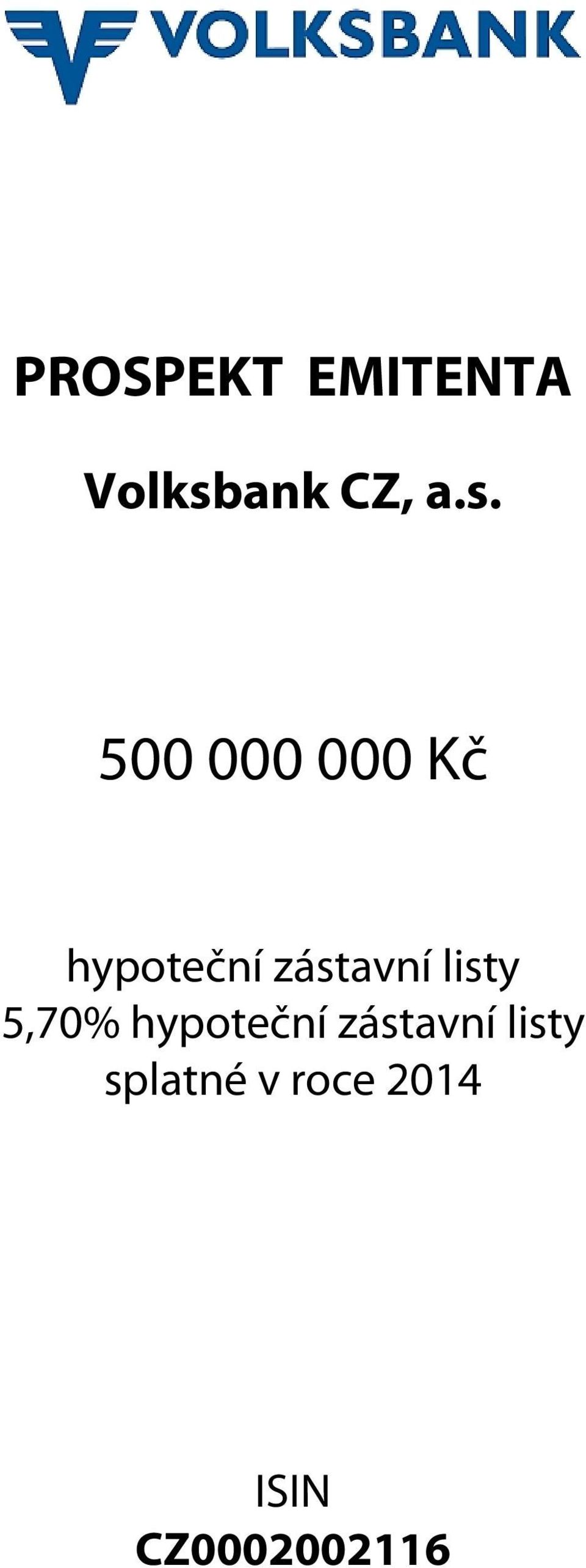 500 000 000 Kč hypoteční