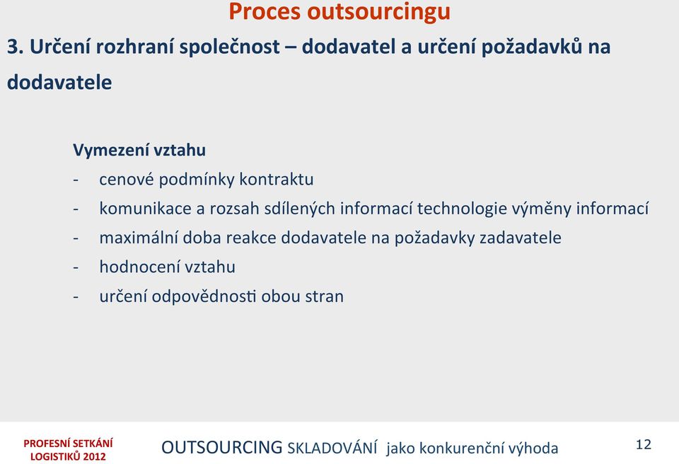 cenové podmínky kontraktu komunikace a rozsah sdílených informací technologie výměny