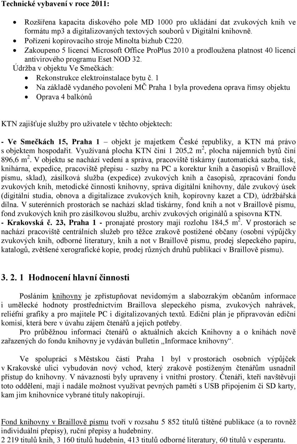 Údržba v objektu Ve Smečkách: Rekonstrukce elektroinstalace bytu č.