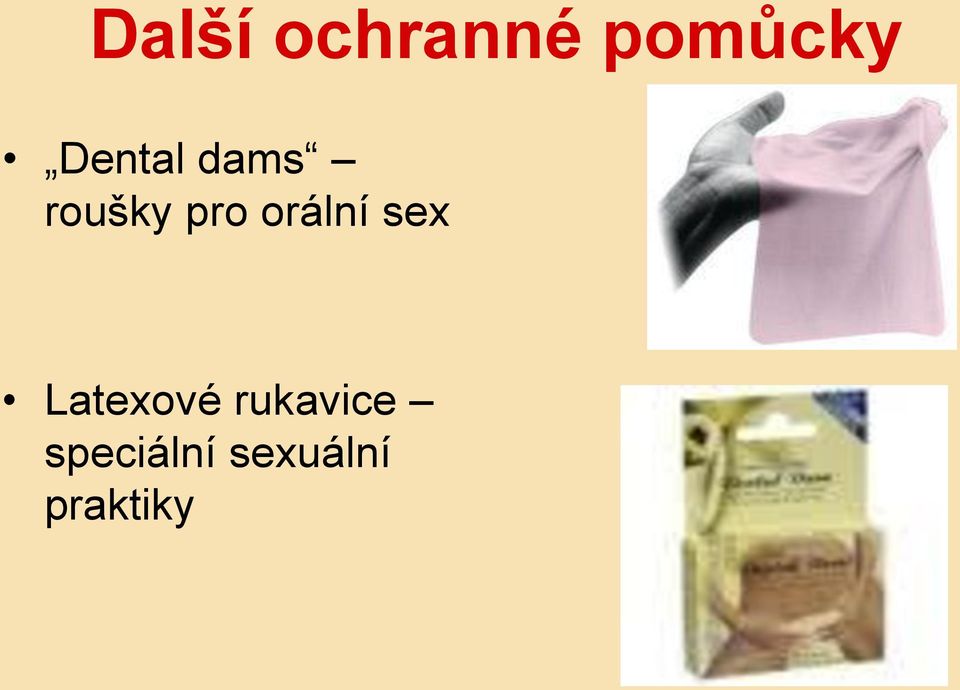 orální sex Latexové