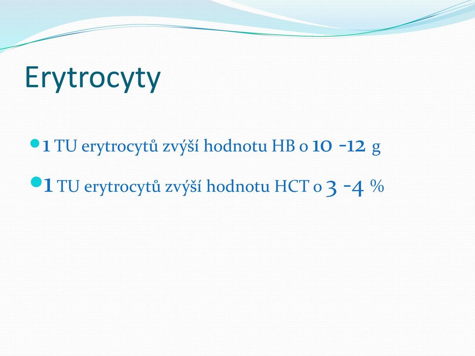 hodnotu HB o 10-12 g 1