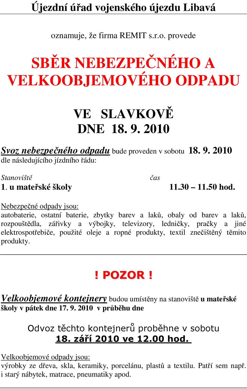 u mateřské školy 11.30 11.50 hod.