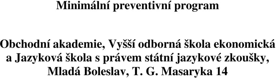 a Jazyková škola s právem státní