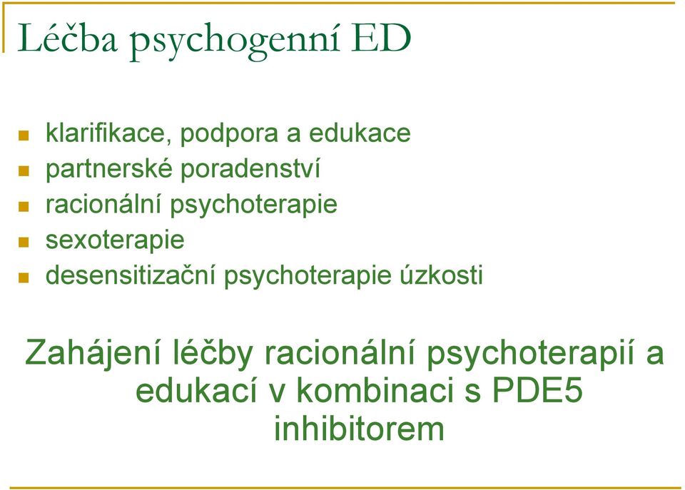 sexoterapie desensitizační psychoterapie úzkosti Zahájení