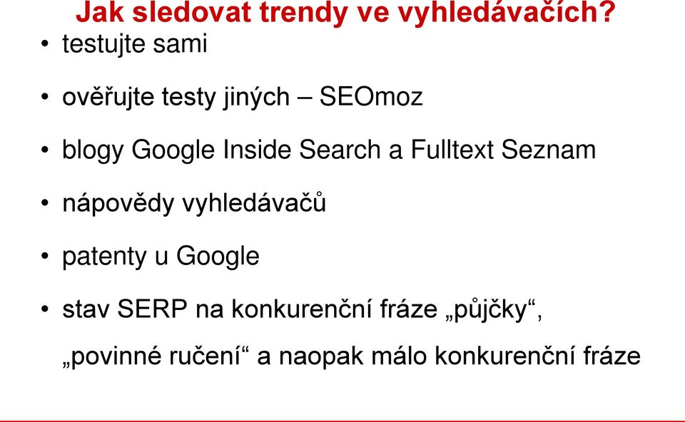 Search a Fulltext Seznam nápovědy vyhledávačů patenty u Google