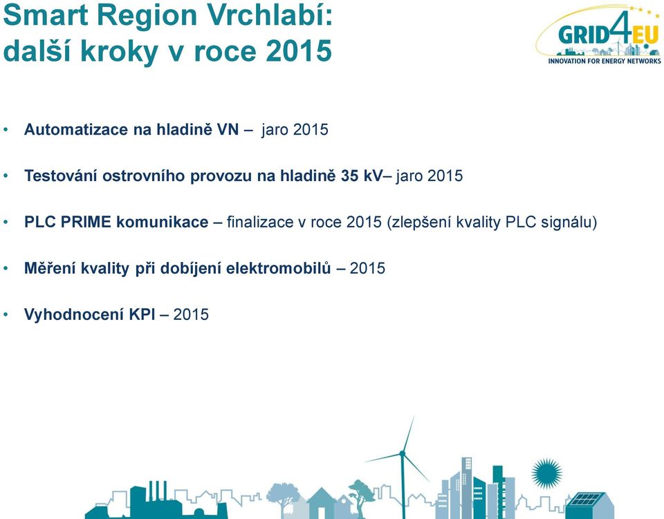 PLC PRIME komunikace finalizace v roce 2015 (zlepšení kvality PLC