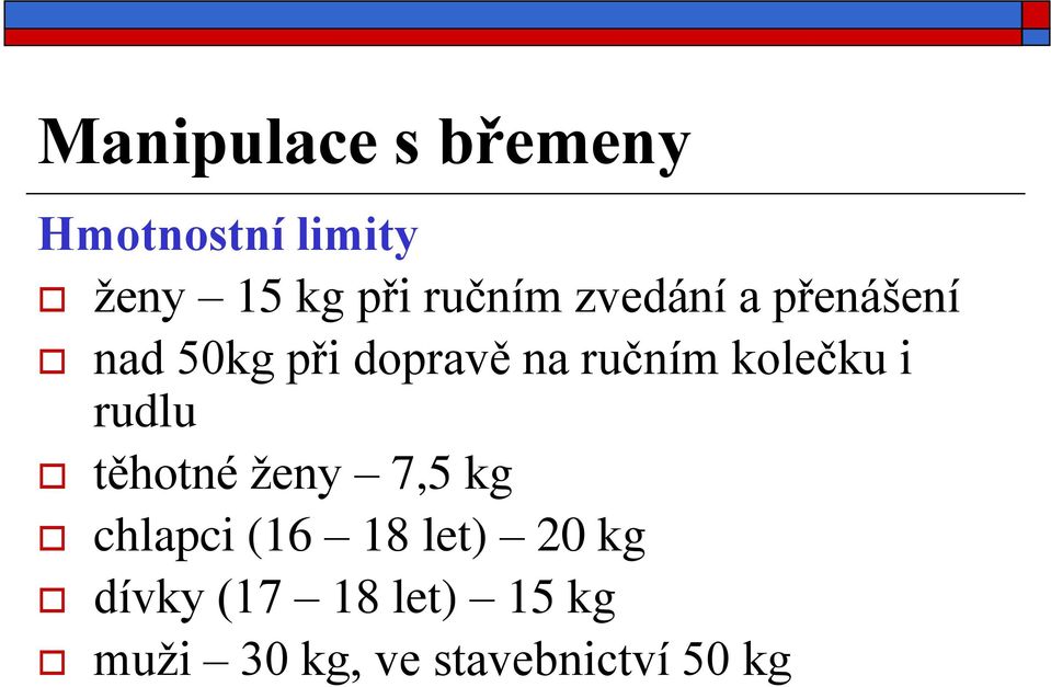 kolečku i rudlu těhotné ženy 7,5 kg chlapci (16 18 let)