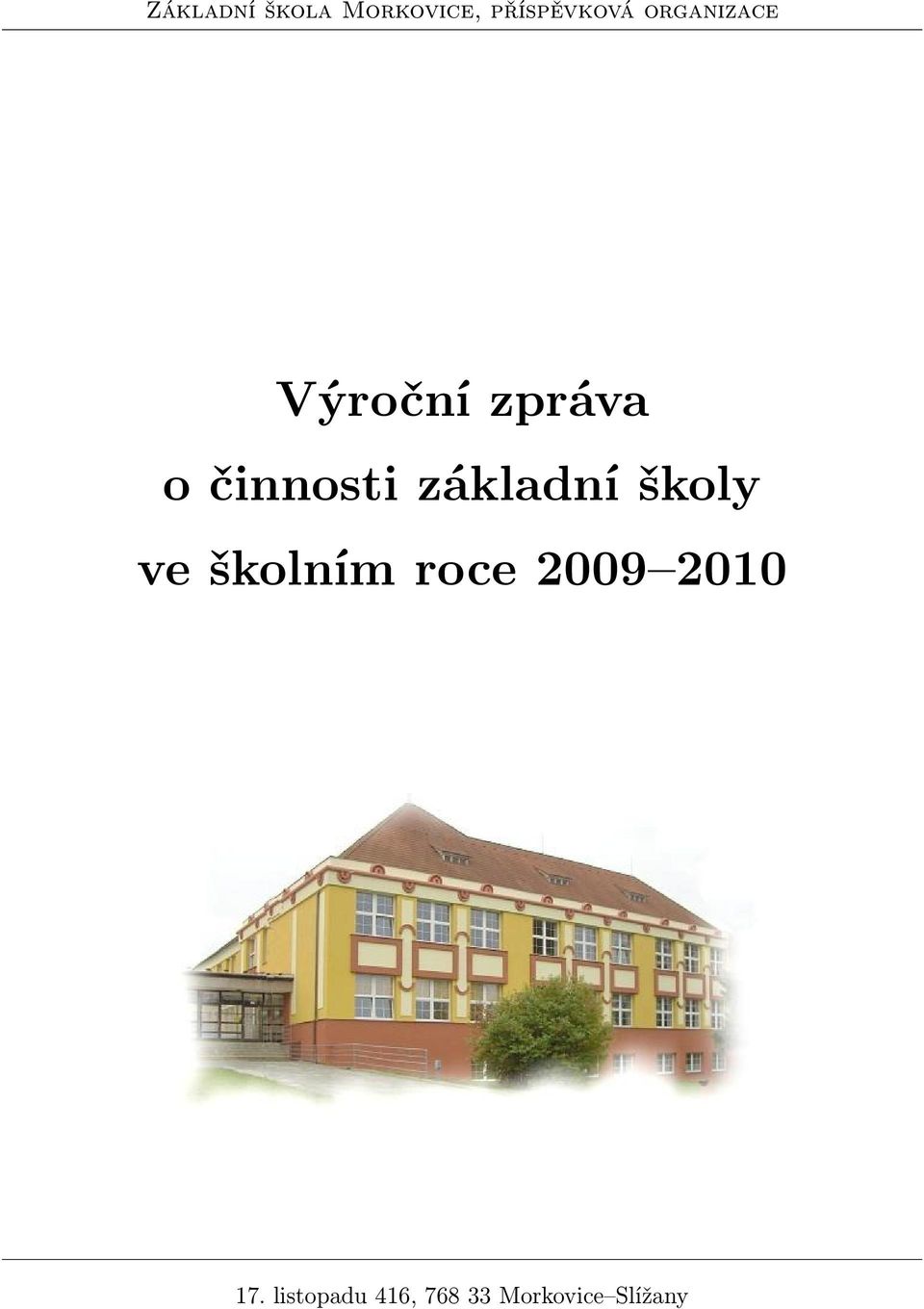 základní školy ve školním roce 2009