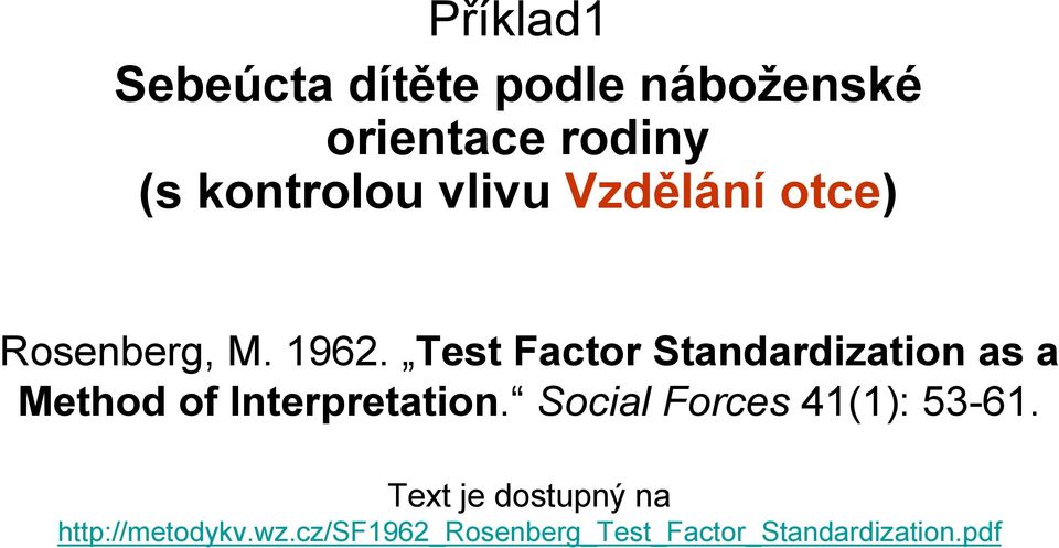 Test Factor Standardization as a Method of Interpretation.