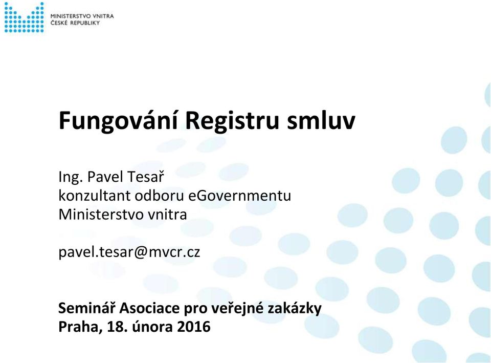 Ministerstvo vnitra pavel.tesar@mvcr.