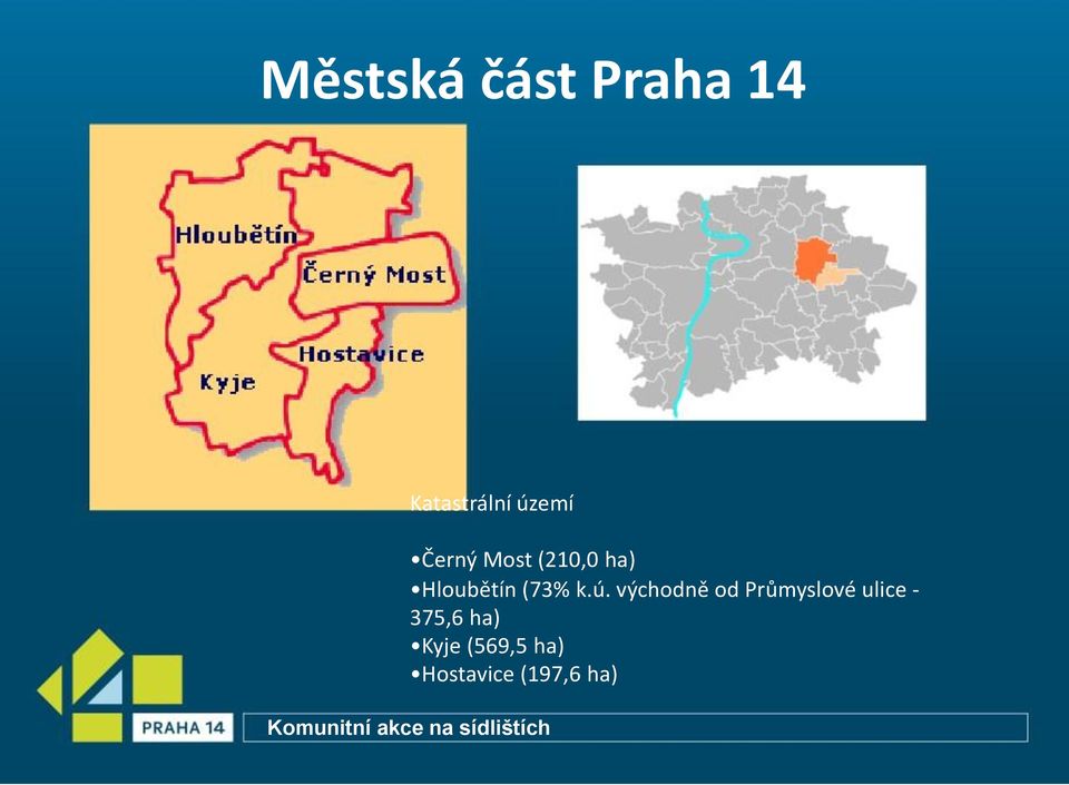 ú. východně od Průmyslové ulice - 375,6