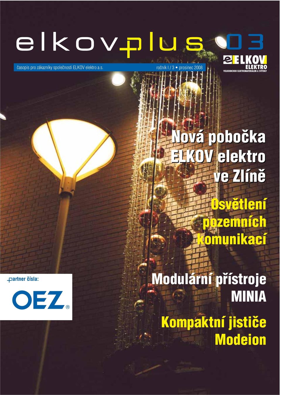 elektro ve Zlínû Osvûtlení pozemních komunikací