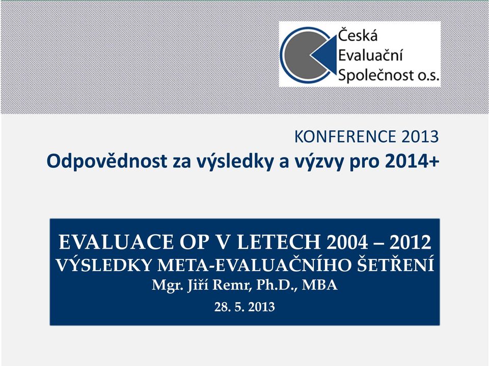 EVALUACE OP V LETECH 2004 2012