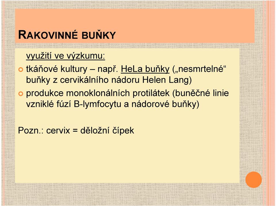 Lang) produkce monoklonálních protilátek (buněčné linie