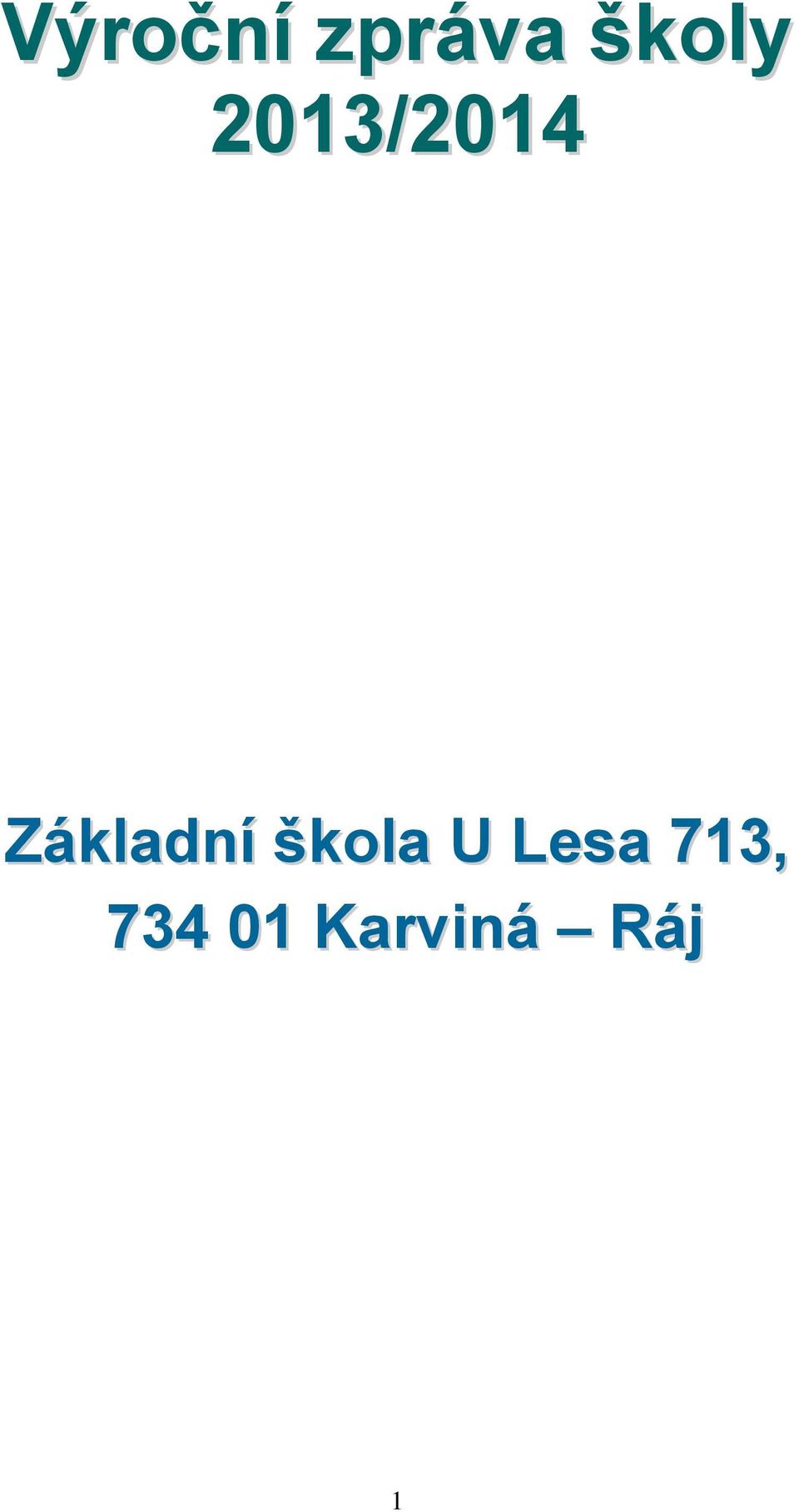 škla U Lesa 713,