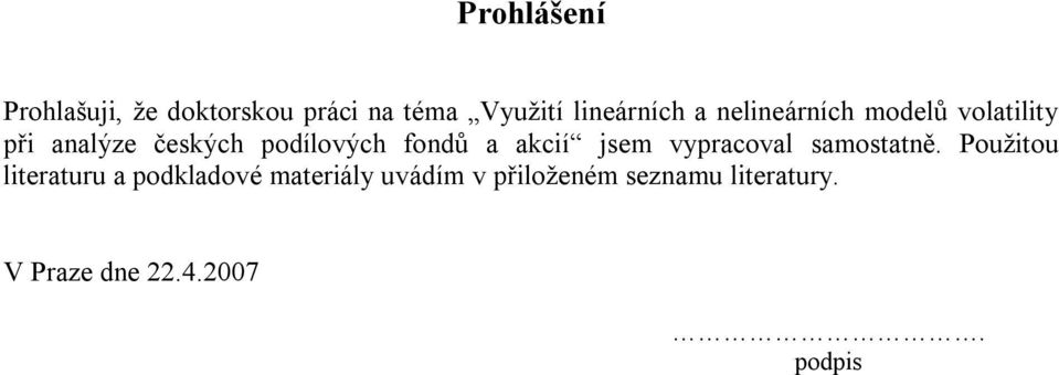 akcií jsem vypracoval samostatně.