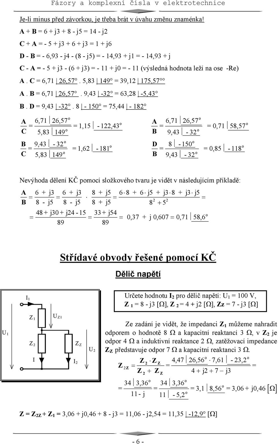 5,83 149 39,12 175,57 A. B 6,71 26,57. 9,43-32 63,28-5,43 B. D 9,43-32.