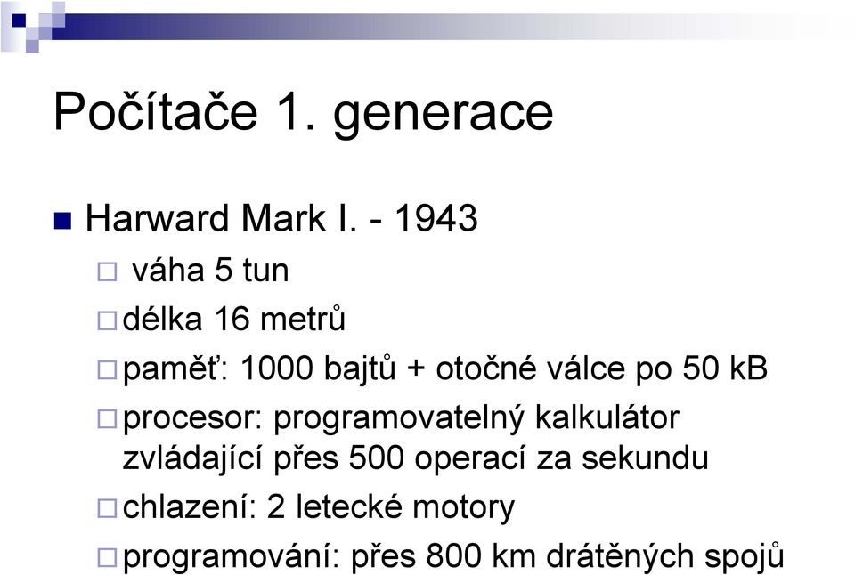 válce po 50 kb procesor: programovatelný kalkulátor zvládající