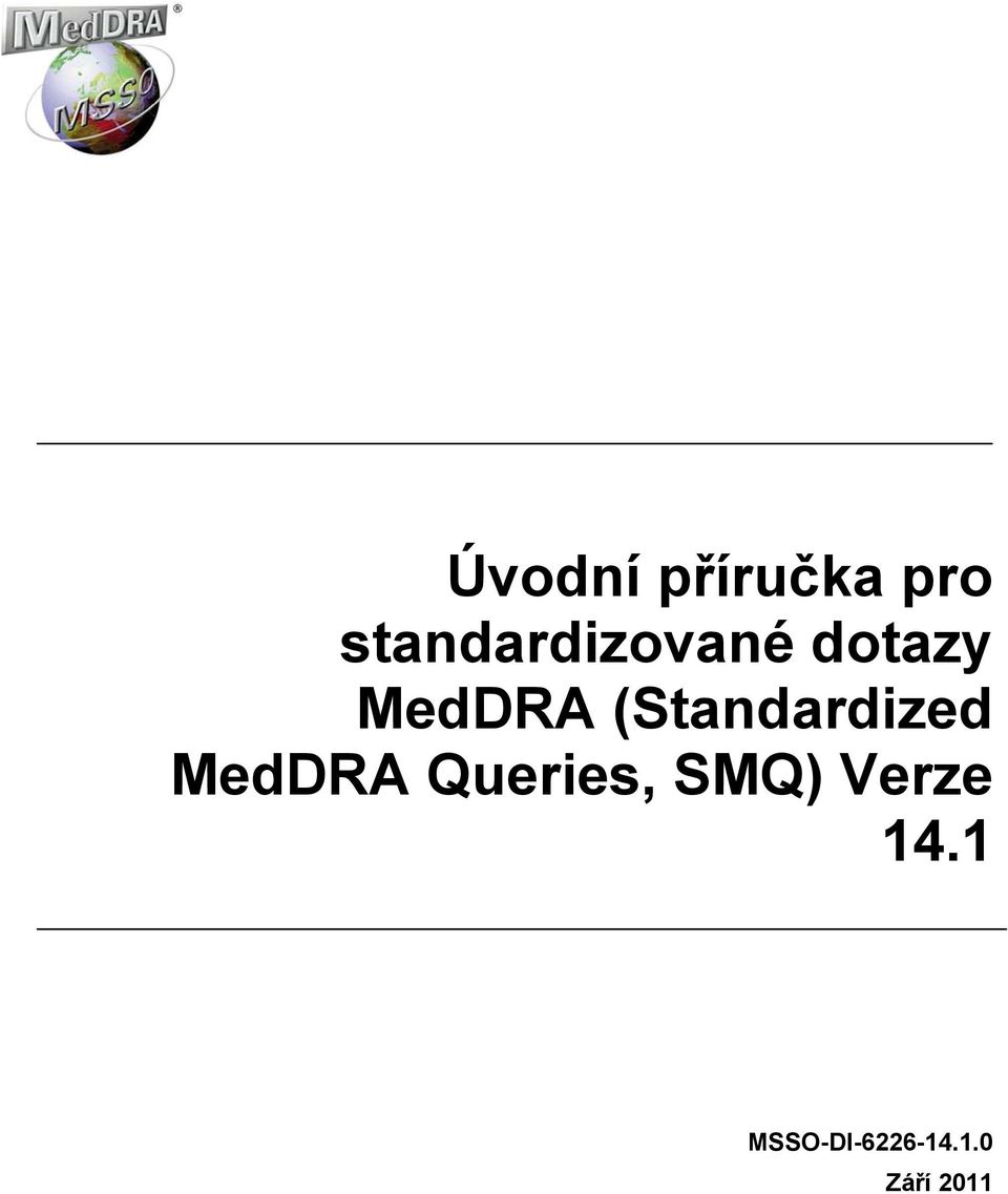 MedDRA (Standardized