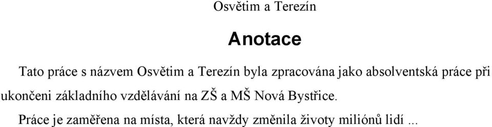 vzdělávání na ZŠ a MŠ Nová Bystřice.