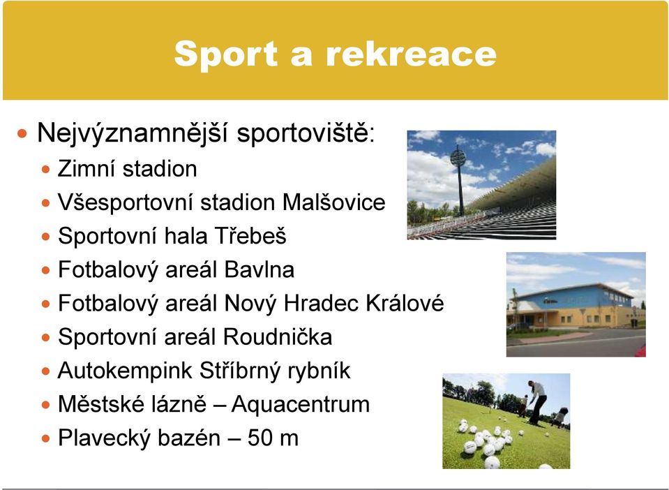 areál Bavlna Fotbalový areál Nový Hradec Králové Sportovní areál