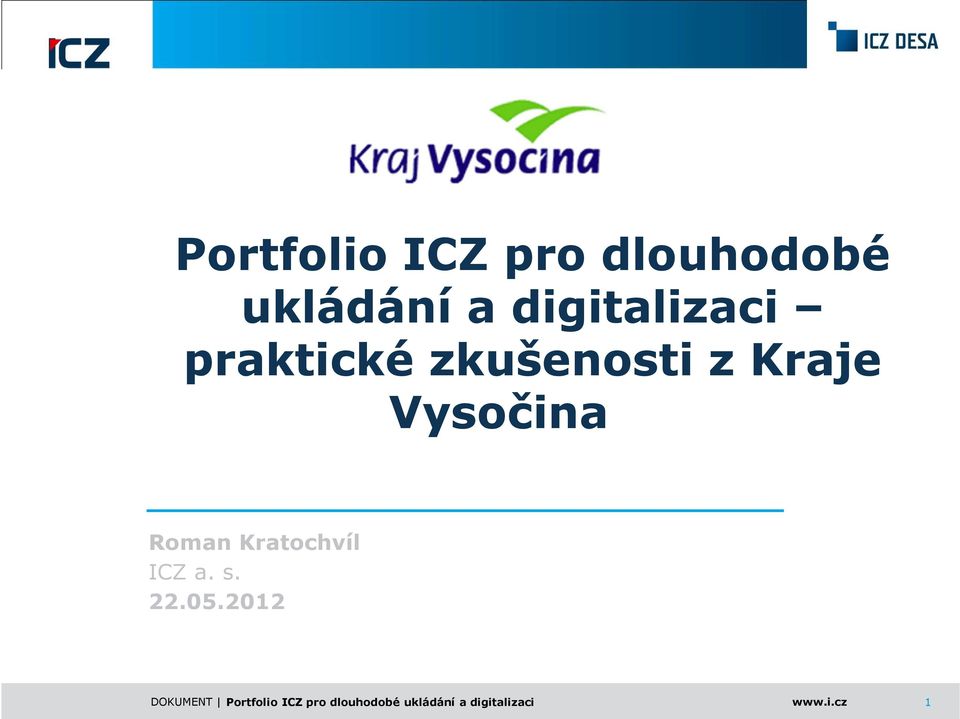 Roman Kratochvíl ICZ a. s. 22.05.