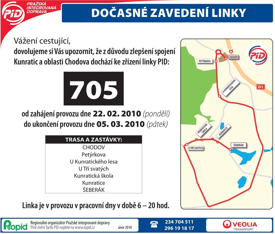 2010 (pátek) TRASA A ZASTÁVKY: CHODOV Petýrkova U Kunratického lesa U Tří svatých Kunratická škola Kunratice ŠEBERÁK U TŘÍ SVATÝCH KUNRATICKÁ ŠKOLA