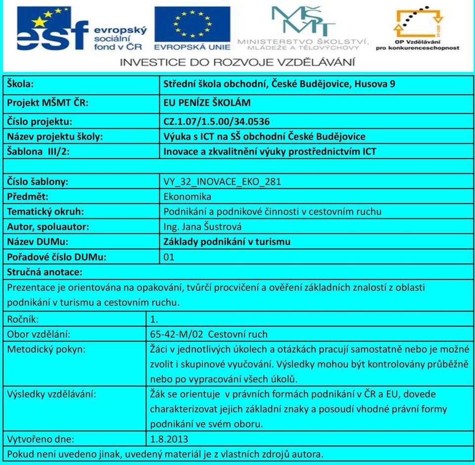 činnosti v cestovním ruchu Autor, spoluautor: Ing.