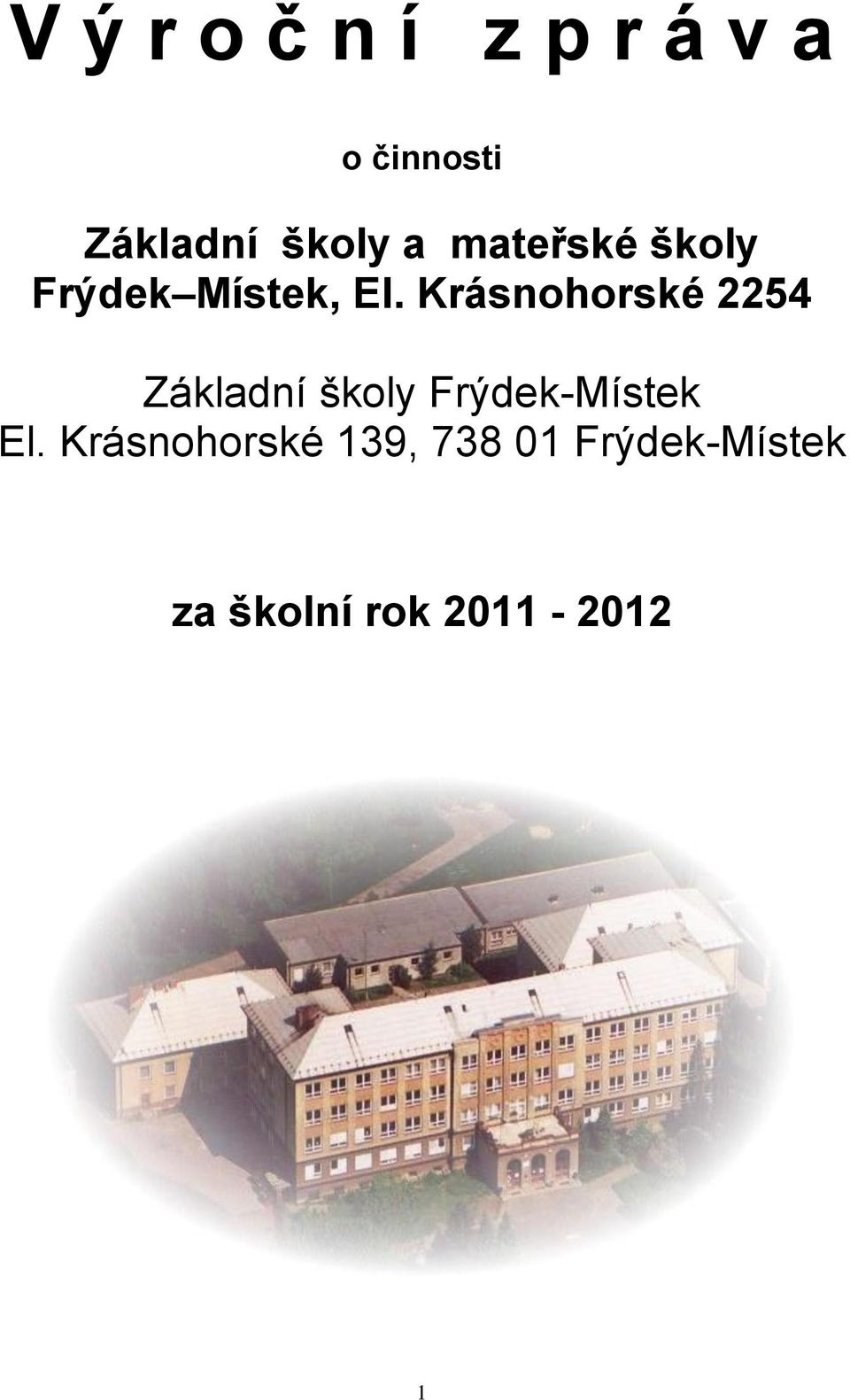 Krásnohorské 2254 Základní školy Frýdek-Místek El.