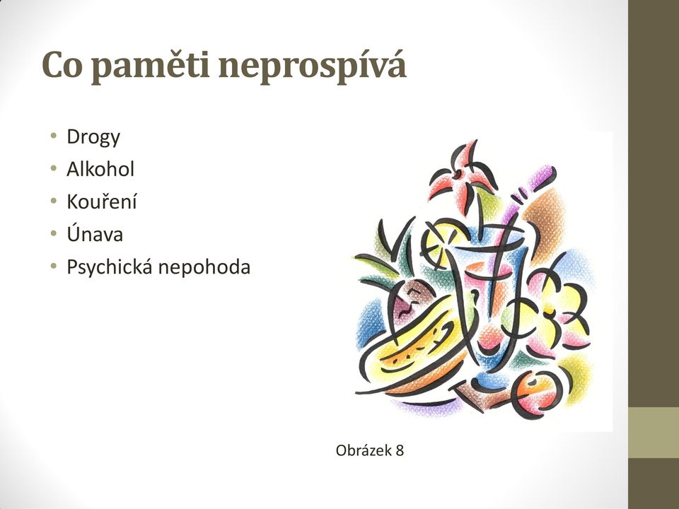 Alkohol Kouření