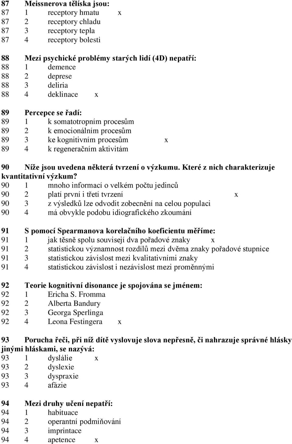 tvrzení o výzkumu. Které z nich charakterizuje kvantitativní výzkum?