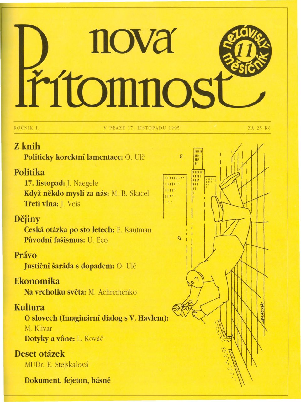 Eco I I 1111, ' I 11/ I'. 1111 ' II" I ~ I I 111111 lili' III' I' 111111 '1111 III' III II I Právo Justicní šaráda s dopadem: O.