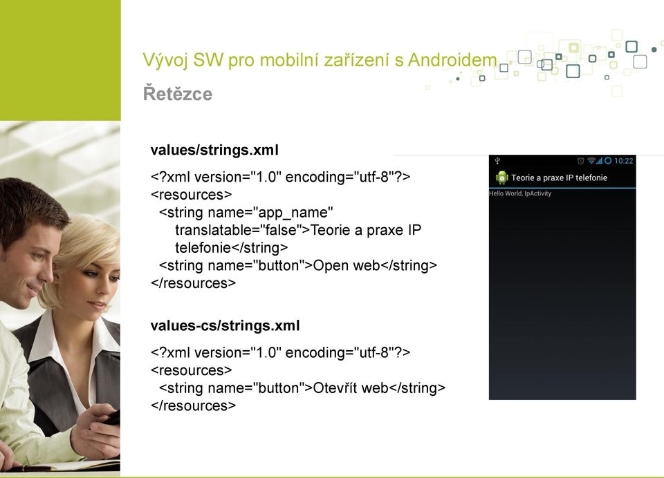 telefnie</string> <string name="buttn">open web</string> </resurces>