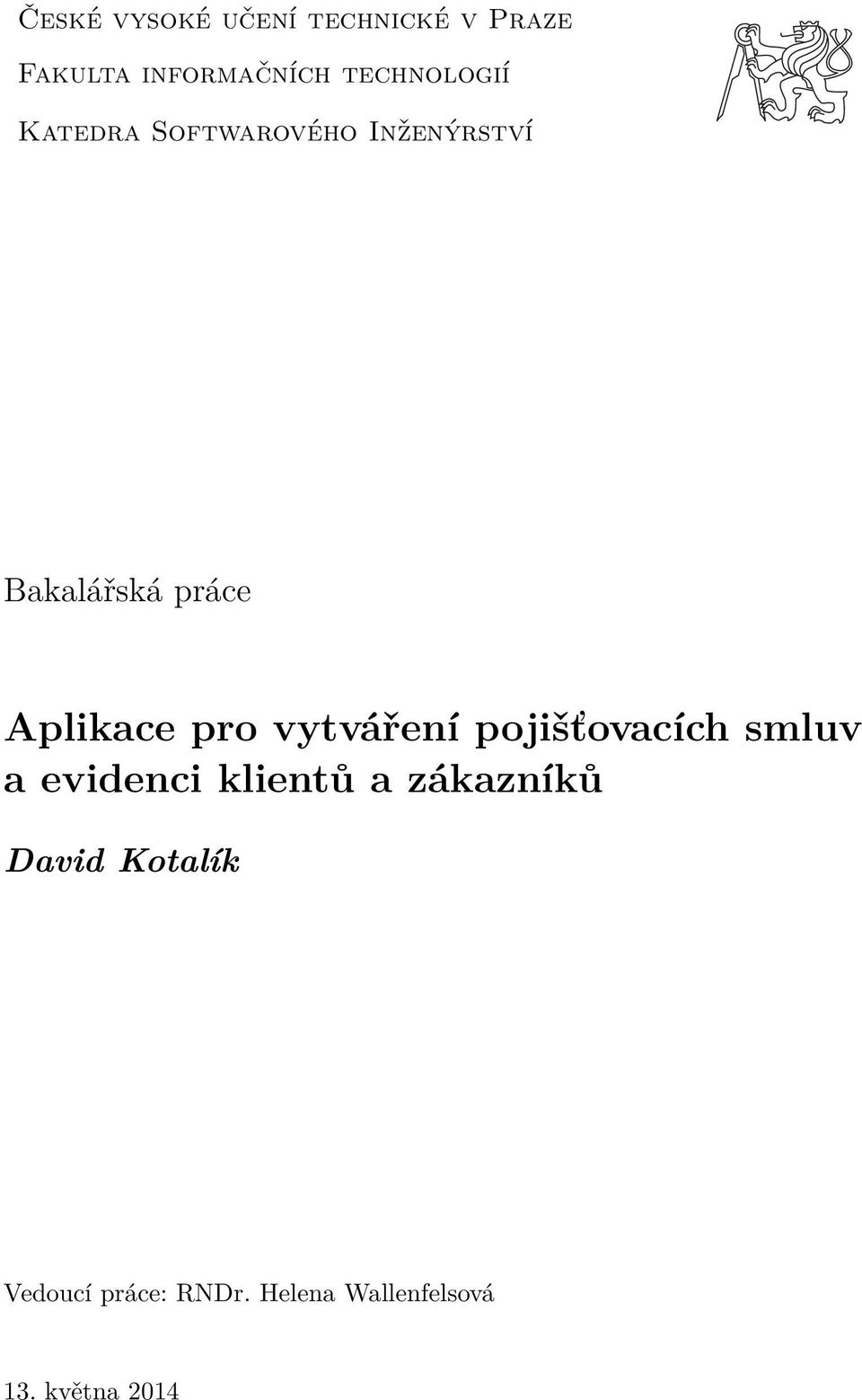 Aplikace pro vytváření pojišťovacích smluv a evidenci klientů a