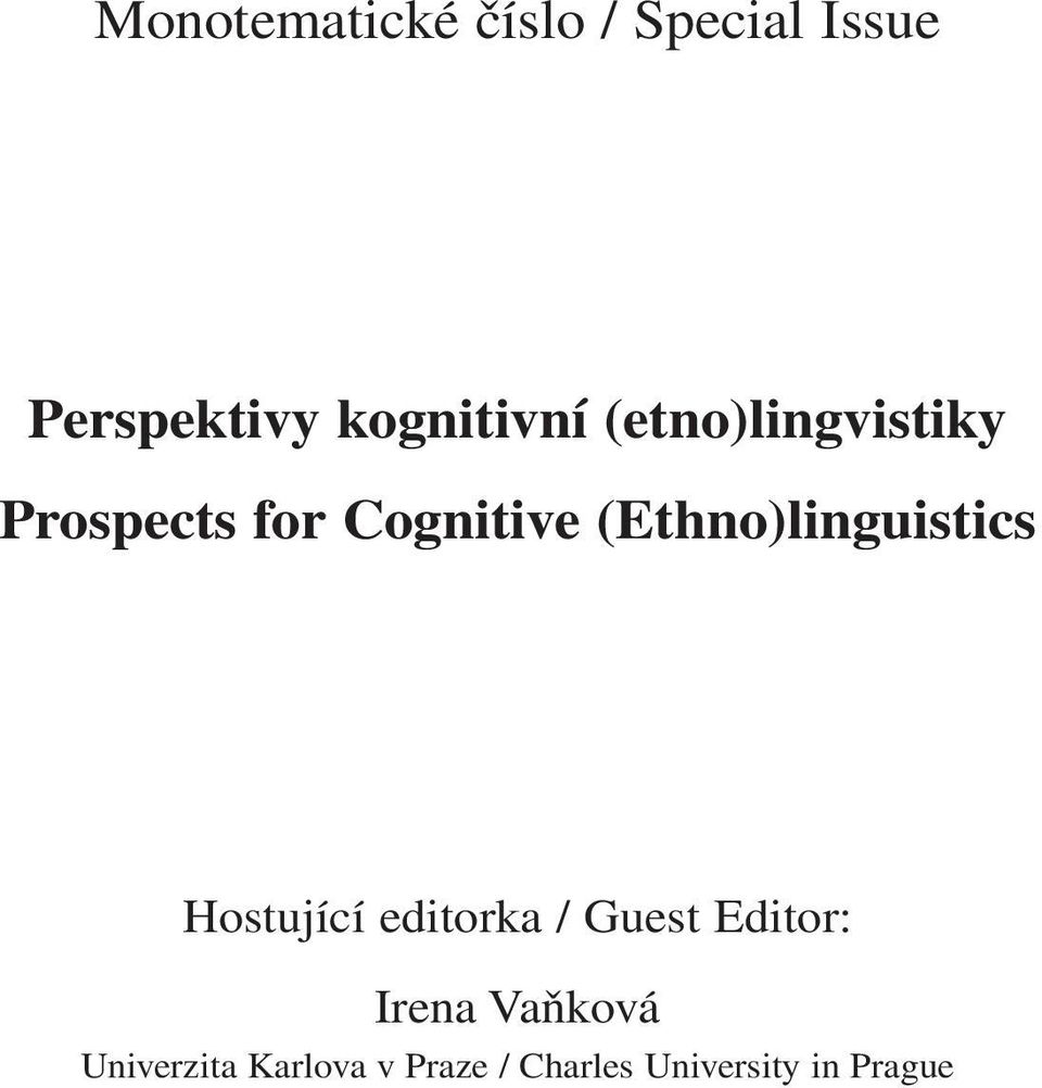 (Ethno)linguistics Hostující editorka / Guest Editor: