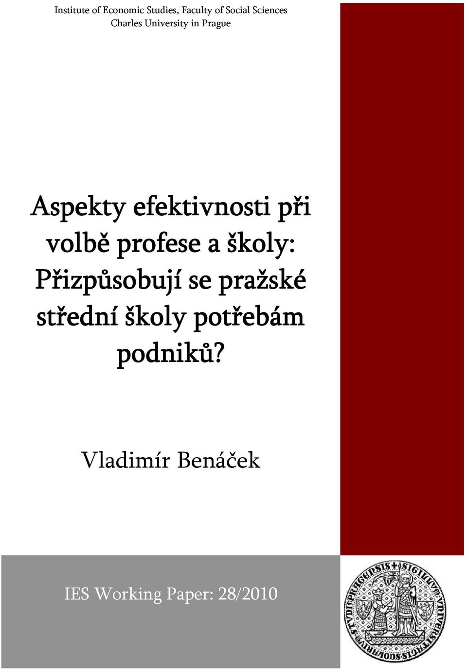 volbě profese a školy: Přizpůsobují se pražské střední