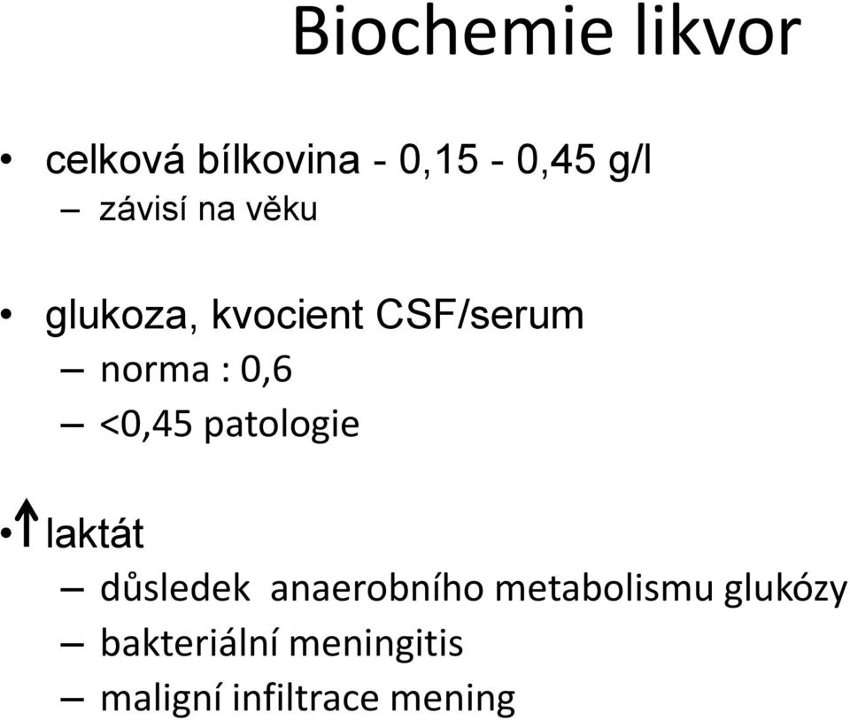 <0,45 patologie laktát důsledek anaerobního