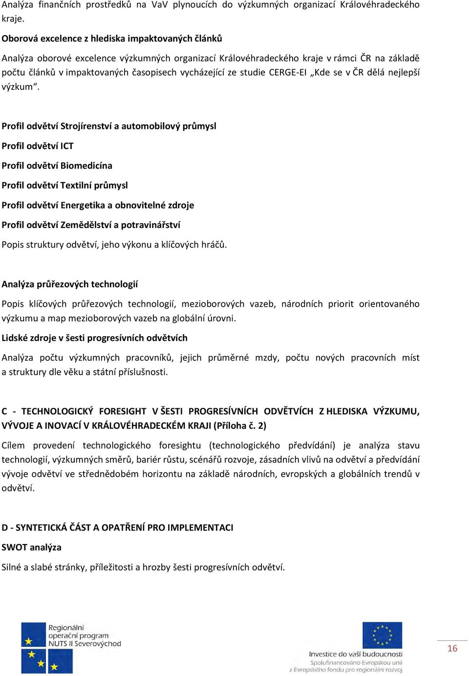 studie CERGE-EI Kde se v ČR dělá nejlepší výzkum.