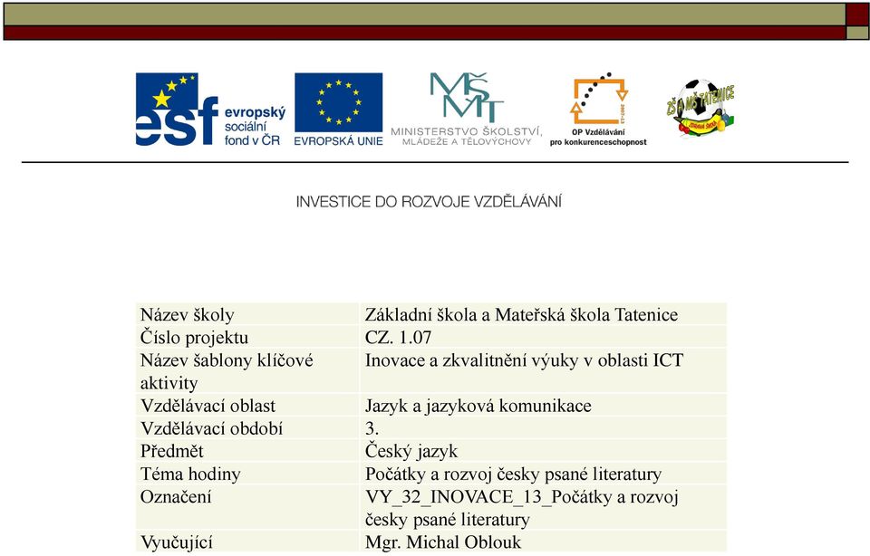 Jazyk a jazyková komunikace Vzdělávací období 3.