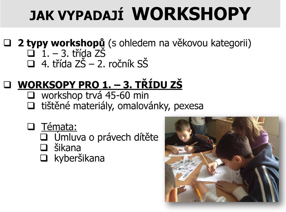 ročník SŠ WORKSOPY PRO 1. 3.