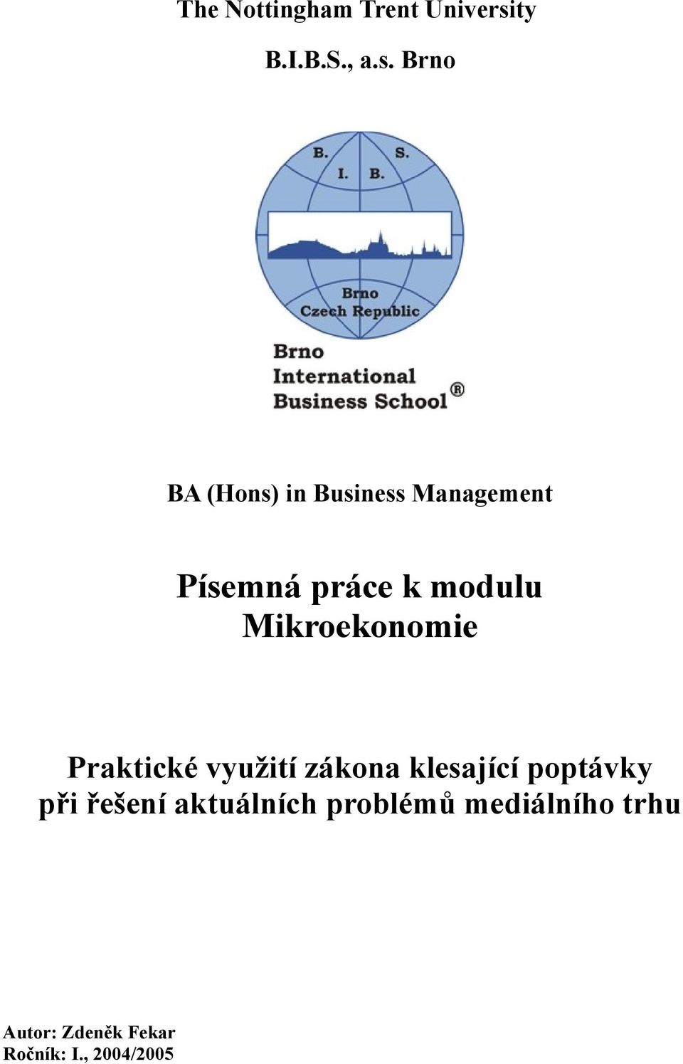 Brno BA (Hons) in Business Management Písemná práce k modulu