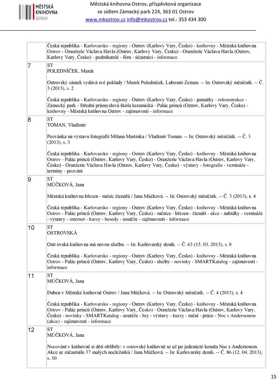 2 Česká republika - Karlovarsko - regiony - Ostrov (Karlovy Vary, Česko) - památky - rekonstrukce - Zámecký park - Střední průmyslová škola keramická - Palác princů (Ostrov, Karlovy Vary, Česko) -