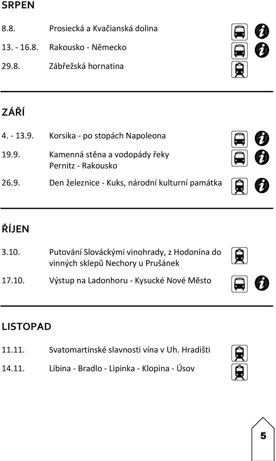 Putování Slováckými vinohrady, z Hodonína do vinných sklepů Nechory u Prušánek 17.10.