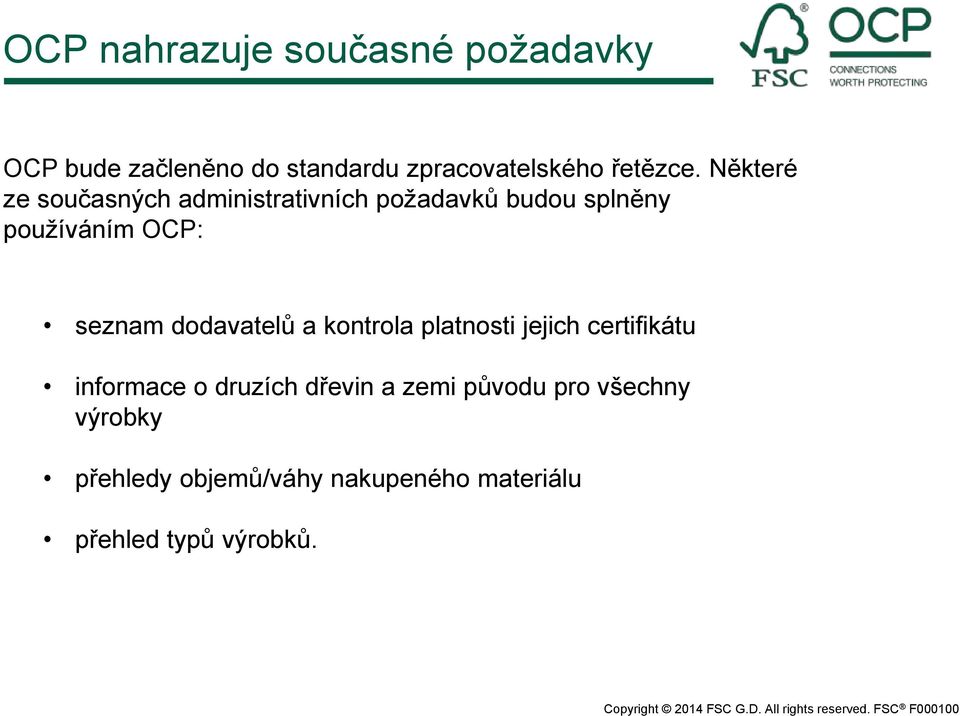 Některé ze současných administrativních požadavků budou splněny používáním OCP: seznam