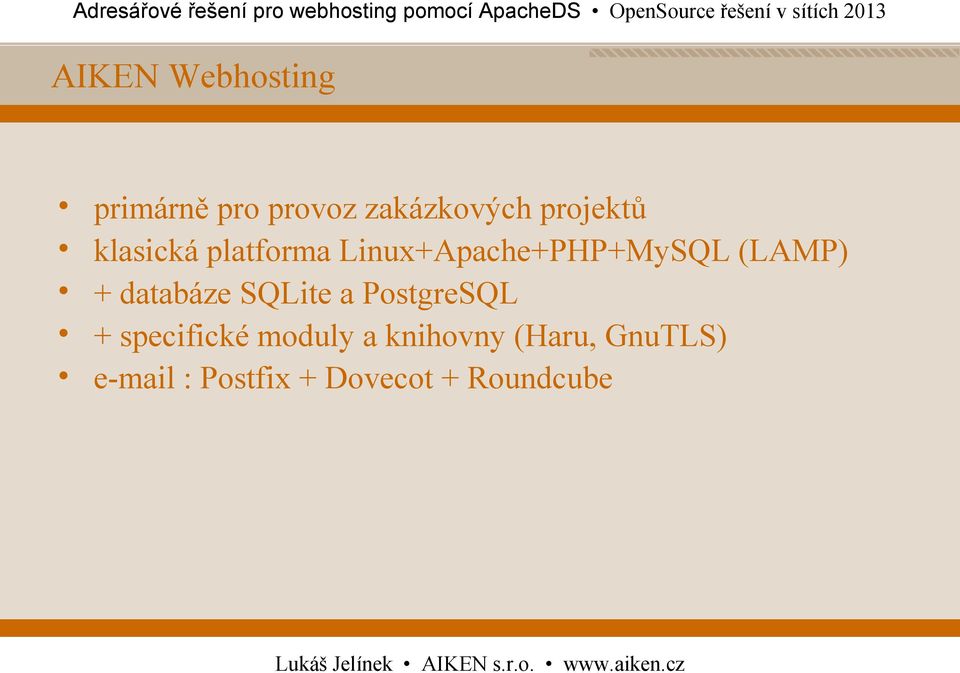 (LAMP) + databáze SQLite a PostgreSQL + specifické