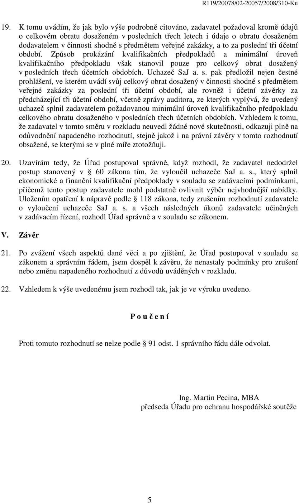 Způsob prokázání kvalifikačních předpokladů a minimální úroveň kvalifikačního předpokladu však st