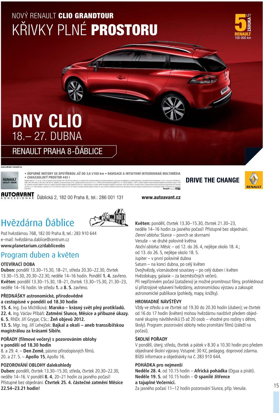 Renault Nové Clio Authentique 1,2 75 k, cena vozu 229 900 Kč, délka úvěru 60 měsíců, výše úvěru 126 445 Kč, poplatek za uzavření smlouvy 0 Kč, výpůjční úroková sazba 4,87 % p. a.