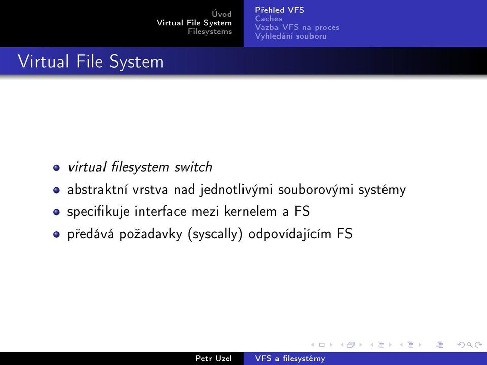 systémy specikuje interface mezi