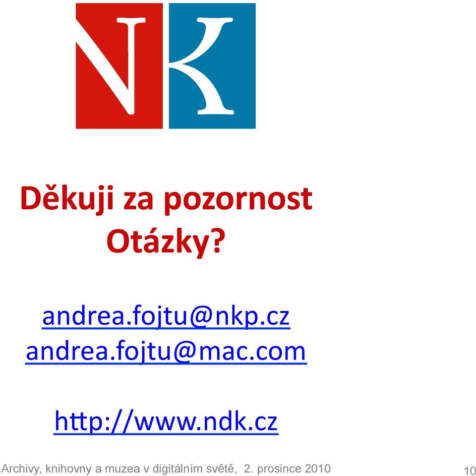 fojtu@nkp.cz andrea.